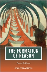 The Formation of Reason - David Bakhurst