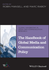Handbook of Global Media and Communication Policy - 