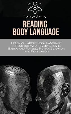 Reading Body Language - Larry Amen