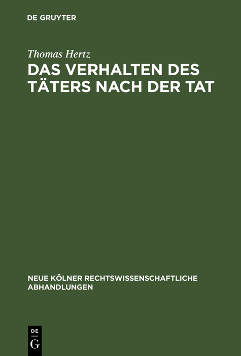 Das Verhalten des Täters nach der Tat - Thomas Hertz