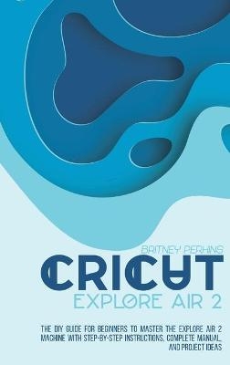 Cricut Explore Air 2