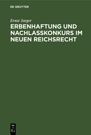 Erbenhaftung und Nachlaßkonkurs im neuen Reichsrecht