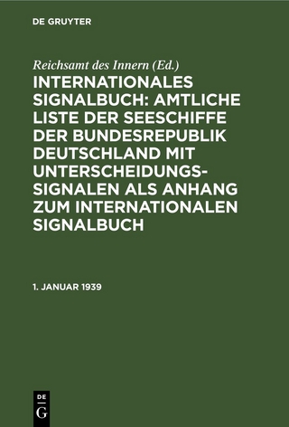 Internationales Signalbuch: Amtliche Liste der Seeschiffe der Bundesrepublik... / 1. Januar 1939
