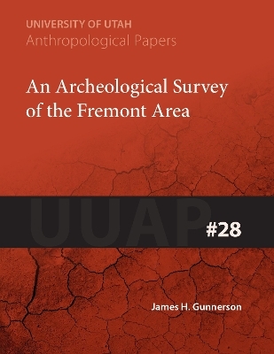 An Archeological Survey of the Fremont Area