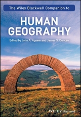 The Wiley-Blackwell Companion to Human Geography - 