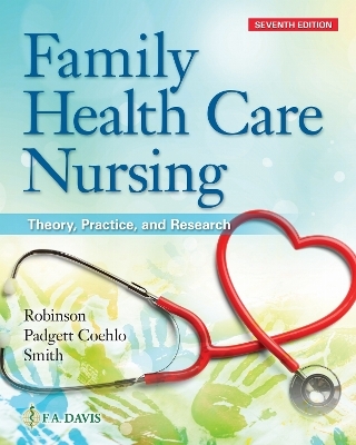 Family Health Care Nursing - Melissa Robinson, Deborah Padgett Coehlo, Paul S. Smith