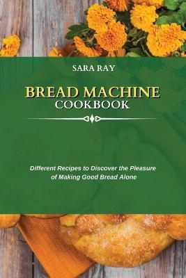 Bread Machine Cookbook