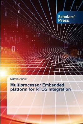 Multiprocessor Embedded platform for RTOS Integration