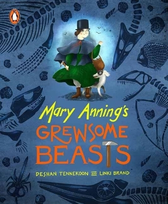 Mary Anning&rsquo;s Grewsome Beasts - Deshan Tennekoon