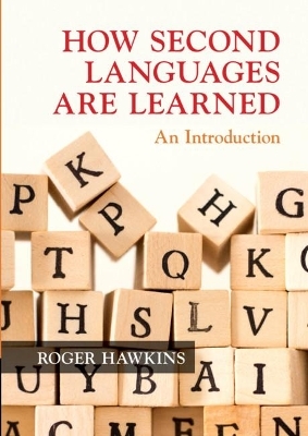 How Second Languages are Learned - Roger Hawkins