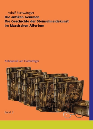 Die antiken Gemmen. Die Geschichte der Steinschneidekunst im klassischen Altertum (3 Bde)