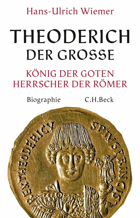 Theoderich der Gro&szlig;e - Hans-Ulrich Wiemer