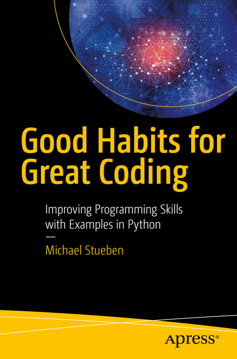 Good Habits for Great Coding - Michael Stueben