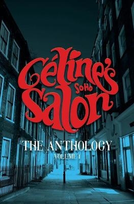 Celine's Salon - The Anthology Volume 1 - 