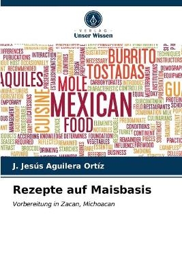 Rezepte auf Maisbasis