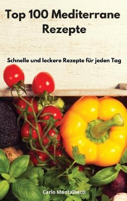 Top 100 Mediterrane Rezepte