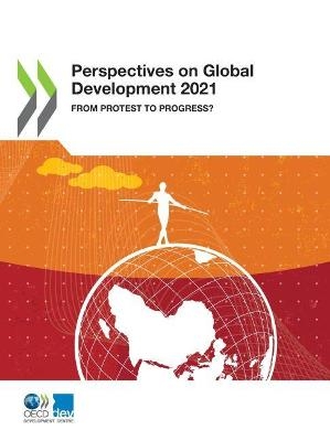 Perspectives on global development 2021 -  Organisation for Economic Co-operation and Development: Development Centre