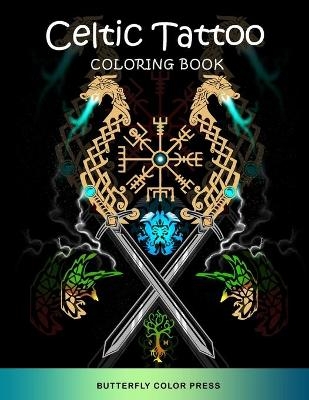 Celtic Tattoo Coloring Book -  Butterfly Color Press