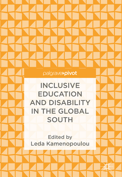 Inclusive Education and Disability in the Global South - 