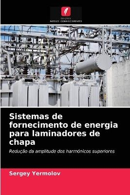 Sistemas de fornecimento de energia para laminadores de chapa