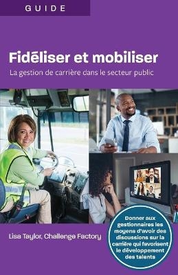 Fidiliser et mobiliser - Lisa Taylor