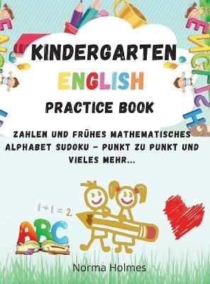 Kindergarten Workbook - English Practice Book - Norma Holmes