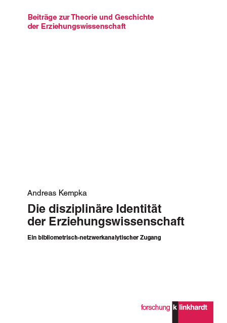 Die disziplin&auml;re Identit&auml;t der Erziehungswissenschaft -  Andreas Kempka