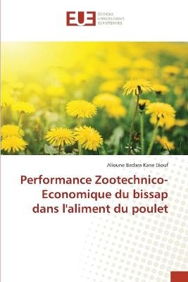 Performance Zootechnico-Economique du bissap dans l'aliment du poulet - Alioune Badara Kane Diouf