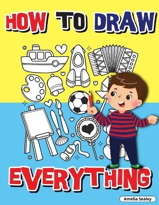 How to Draw Everything