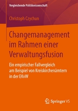 Changemanagement im Rahmen einer Verwaltungsfusion - Christoph Czychun
