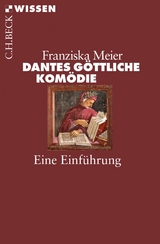 Dantes G&ouml;ttliche Kom&ouml;die - Franziska Meier