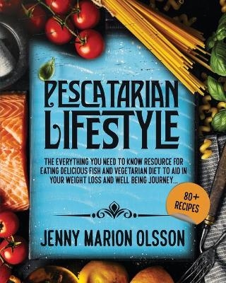 Pescatarian Lifestyle - Jenny Marion Olsson