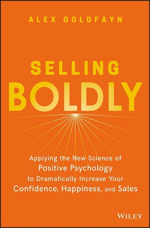 Selling Boldly - Alex Goldfayn