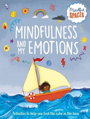 Mindful Spaces: Mindfulness and My Emotions - Dr Rhianna Watts