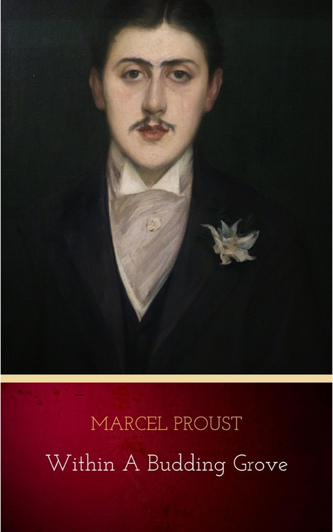 Within a Budding Grove -  Marcel Proust