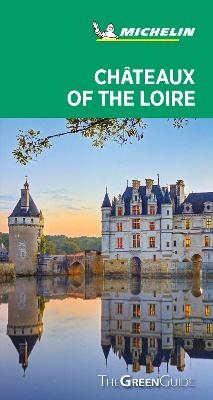 Ch&acirc;teaux of the Loire - Michelin Green Guide -  Michelin