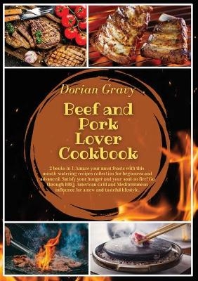 Beef and Pork Lover Cookbook - Dorian Gravy