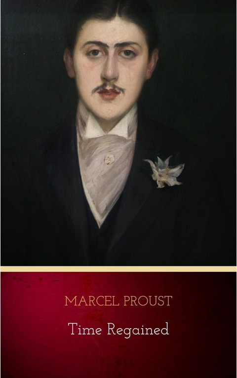 Time Regained -  Marcel Proust