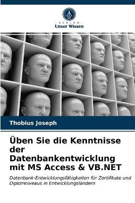 Üben Sie die Kenntnisse der Datenbankentwicklung mit MS Access & VB.NET
