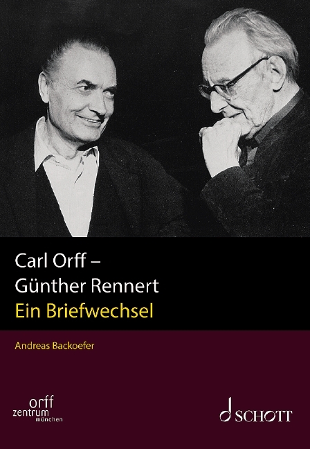 Carl Orff - G&uuml;nther Rennert - Carl Orff, G&uuml;nther Rennert