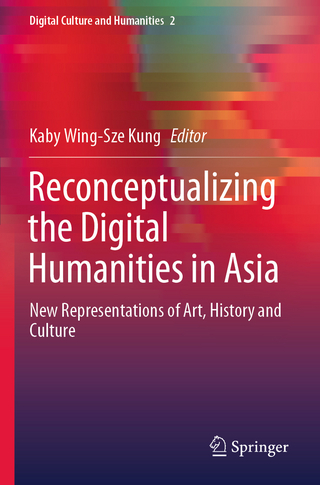 Reconceptualizing the Digital Humanities in Asia