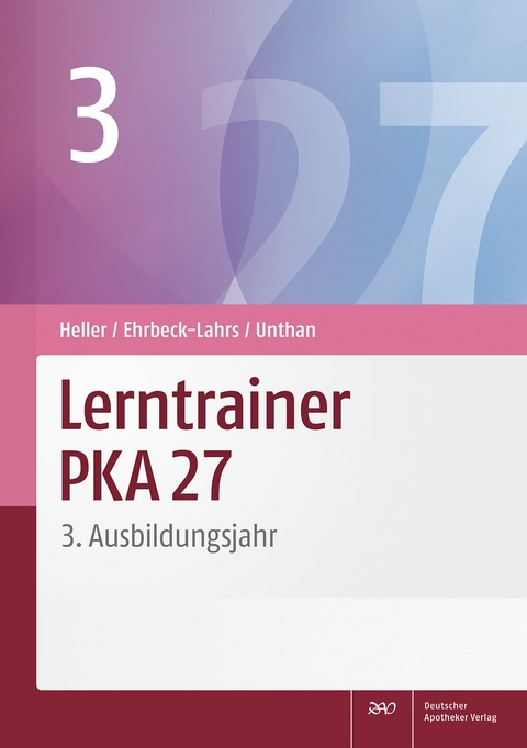 Lerntrainer PKA 27 3 - Jutta Heller, Isabel Ehrbeck-Lahrs, Astrid Unthan