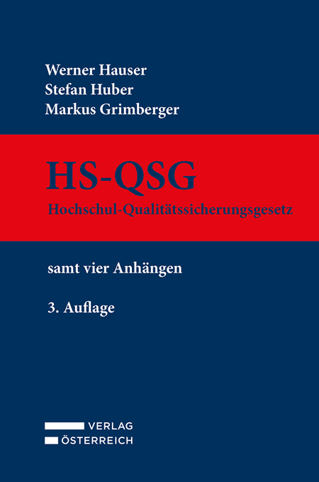 HS-QSG Hochschul-Qualit&auml;tssicherungsgesetz - Werner Hauser, Stefan Huber, Markus Grimberger