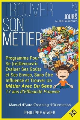 Trouver Son Métier en 5 Jours - Philippe Vivier