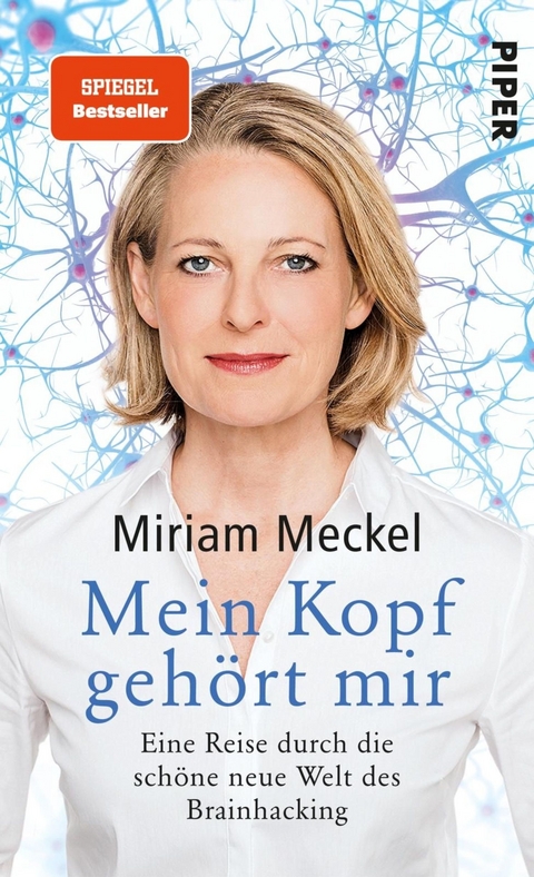 Mein Kopf gehört mir -  Miriam Meckel