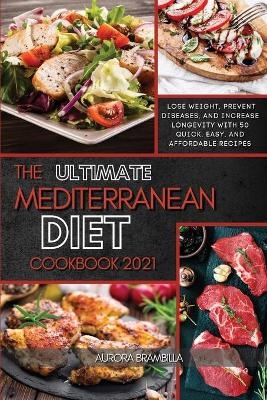 The Ultimate Mediterranean Diet Cookbook 2021