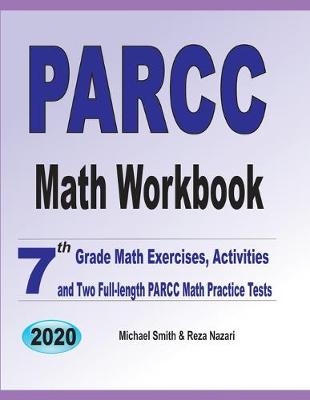 PARCC Math Workbook - Michael Smith, Reza Nazari