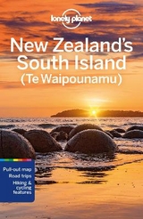 Lonely Planet New Zealand's South Island -  Lonely Planet, Brett Atkinson, Peter Dragicevich, Monique Perrin, Tasmin Waby