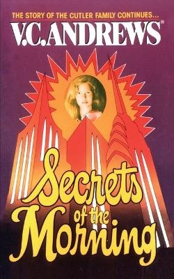 Secrets of the Morning - V C Andrews