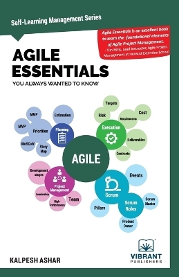Agile Essentials You Always Wanted To Know - Kalpesh Ashar, Vibrant Publishers